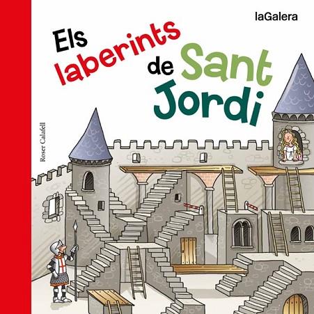ELS LABERINTS DE SANT JORDI | 9788424657635 | CALAFELL, ROSER | Llibreria Online de Vilafranca del Penedès | Comprar llibres en català