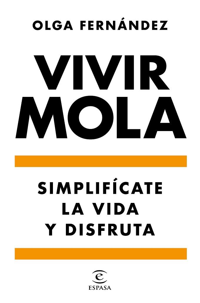 VIVIR MOLA | 9788467058031 | FERNÁNDEZ, OLGA | Llibreria Online de Vilafranca del Penedès | Comprar llibres en català