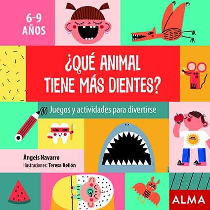 QUÉ ANIMAL TIENE MÁS DIENTES? | 9788418008351 | NAVARRO, ÀNGELS | Llibreria Online de Vilafranca del Penedès | Comprar llibres en català