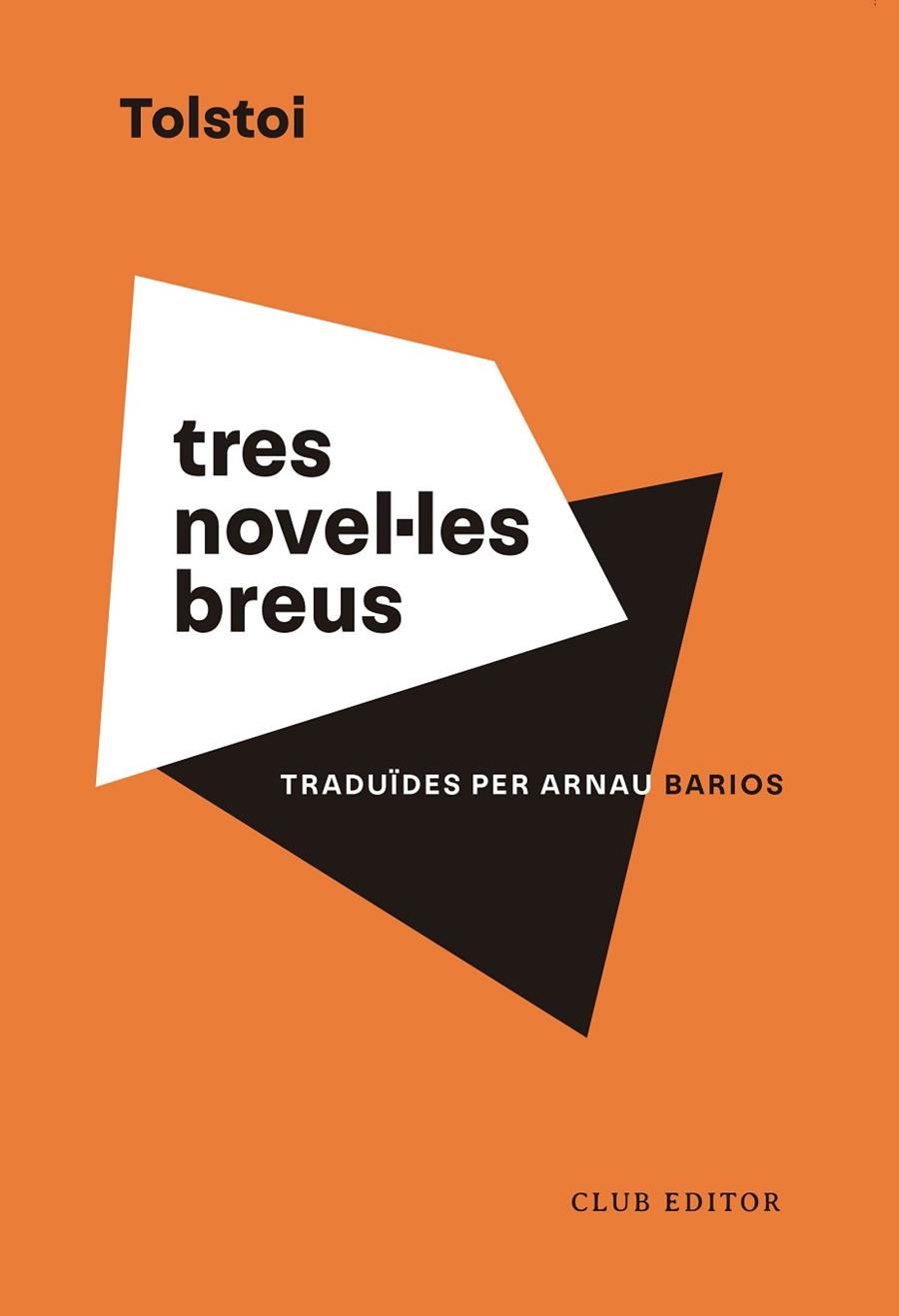 TRES NOVEL·LES BREUS | 9788473294201 | TOLSTOI, LEV | Llibreria Online de Vilafranca del Penedès | Comprar llibres en català