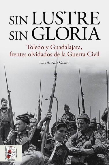SIN LUSTRE SIN GLORIA | 9788412658880 | RUIZ CASERO, LUIS A. | Llibreria Online de Vilafranca del Penedès | Comprar llibres en català