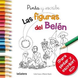 PINTA Y ESCRIBE LAS FIGURAS DEL BELÉN | 9788424649395 | CASAS, LOLA | Llibreria Online de Vilafranca del Penedès | Comprar llibres en català