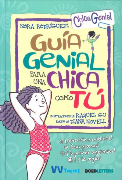 GUIA GENIAL PARA UNA CHICA COMO TU | 9788468270838 | RODRÍGUEZ, NORA | Llibreria Online de Vilafranca del Penedès | Comprar llibres en català