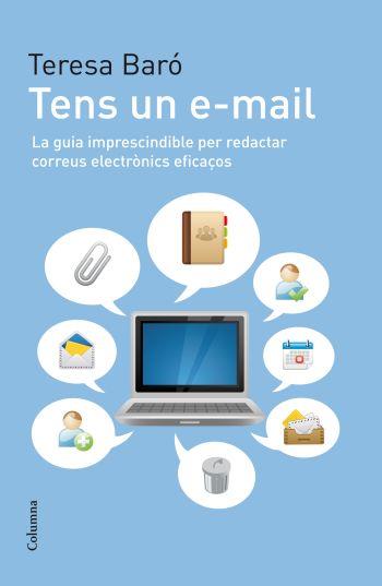 TENS UN E-MAIL | 9788466412940 | BARO, TERESA | Llibreria Online de Vilafranca del Penedès | Comprar llibres en català