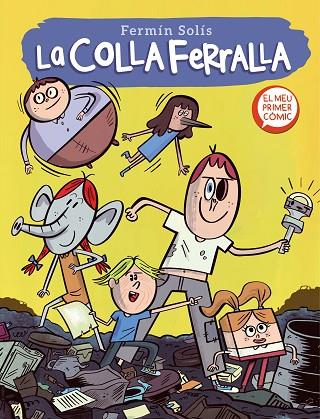 LA COLLA FERRALLA 1 ( LA COLLA FERRALLA 1 ) | 9788448857639 | SOLÍS, FERMÍN | Llibreria Online de Vilafranca del Penedès | Comprar llibres en català