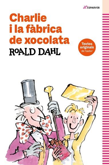 CHARLIE I LA FÀBRICA DE XOCOLATA | 9788419507938 | DAHL, ROALD | Llibreria Online de Vilafranca del Penedès | Comprar llibres en català