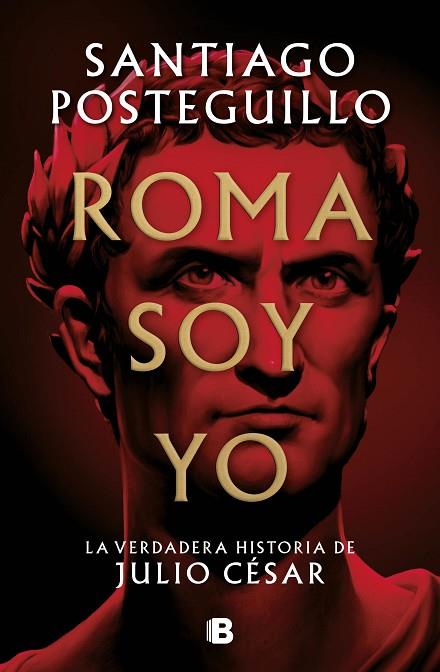 ROMA SOY YO ( CESAR 1 ) | 9788466671781 | POSTEGUILLO, SANTIAGO | Llibreria Online de Vilafranca del Penedès | Comprar llibres en català