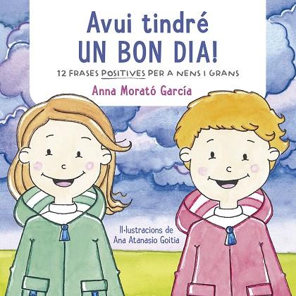 AVUI TINDRÉ UN BON DIA! | 9788448853457 | MORATO GARCÍA, ANNA | Llibreria Online de Vilafranca del Penedès | Comprar llibres en català