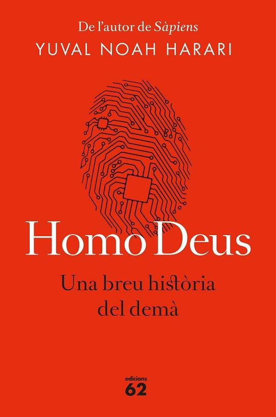 HOMO DEUS (EDICIÓ RÚSTICA) | 9788429776515 | NOAH HARARI, YUVAL | Llibreria Online de Vilafranca del Penedès | Comprar llibres en català