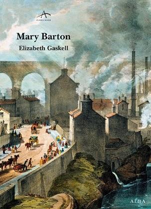 MARY BARTON | 9788484287162 | GASKELL, ELIZABETH | Llibreria Online de Vilafranca del Penedès | Comprar llibres en català