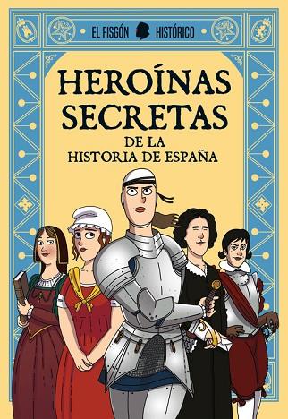 HEROÍNAS SECRETAS | 9788417001322 | EL FISGÓN HISTÓRICO | Llibreria Online de Vilafranca del Penedès | Comprar llibres en català