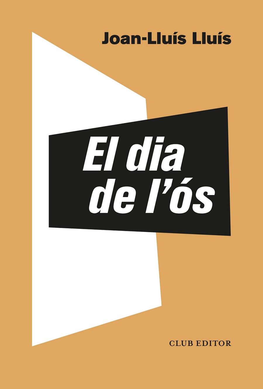 EL DIA DE L'ÓS | 9788473293549 | LLUÍS, JOAN-LLUÍS | Llibreria Online de Vilafranca del Penedès | Comprar llibres en català