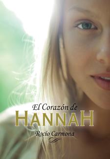 EL CORAZON DE HANNAH | 9788424642518 | CARMONA, ROCIO | Llibreria Online de Vilafranca del Penedès | Comprar llibres en català