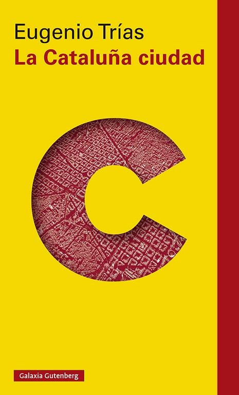 LA CATALUÑA CIUDAD | 9788418218224 | TRÍAS, EUGENIO | Llibreria Online de Vilafranca del Penedès | Comprar llibres en català