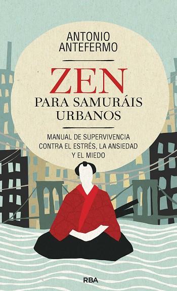 ZEN PARA SAMURÁIS URBANOS | 9788411323062 | ANTEFERMO, ANTONIO | Llibreria Online de Vilafranca del Penedès | Comprar llibres en català