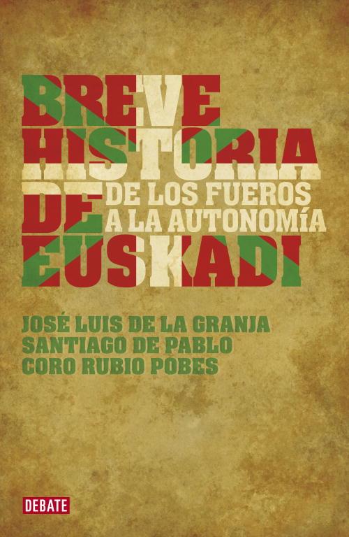 BREVE HISTORIA DE EUSAKADI DE LOS FUEROS A LA AUTONOMIA | 9788483067703 | AA.VV. | Llibreria Online de Vilafranca del Penedès | Comprar llibres en català