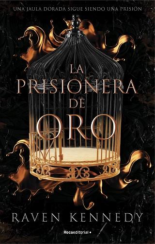 LA PRISIONERA DE ORO  | 9788419283177 | KENNEDY, RAVEN | Llibreria Online de Vilafranca del Penedès | Comprar llibres en català