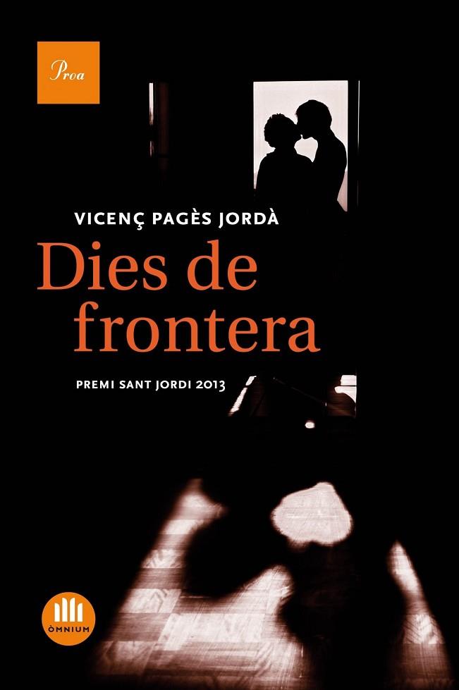 DIES DE FRONTERA (SANT JORDI 2013) | 9788475884738 | PAGÈS JORDÀ, VICENÇ | Llibreria Online de Vilafranca del Penedès | Comprar llibres en català