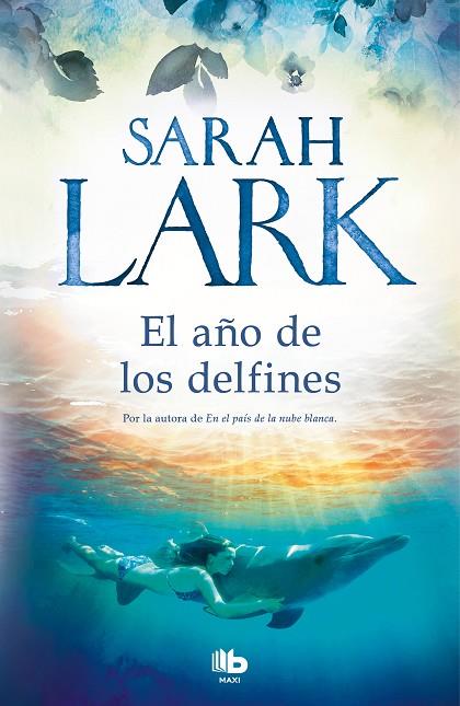 EL AÑO DE LOS DELFINES | 9788413141084 | LARK, SARAH | Llibreria Online de Vilafranca del Penedès | Comprar llibres en català