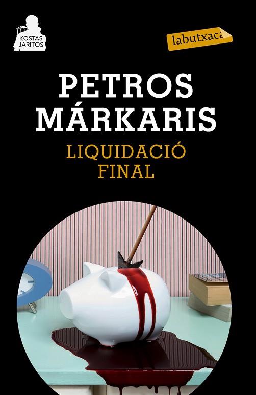 LIQUIDACIÓ FINAL | 9788483839454 | MARKARIS, PETROS | Llibreria L'Odissea - Libreria Online de Vilafranca del Penedès - Comprar libros