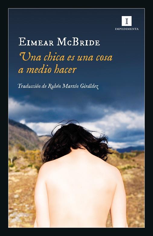 UNA CHICA ES UNA COSA A MEDIO HACER | 9788417553319 | MCBRIDE, EIMEAR | Llibreria Online de Vilafranca del Penedès | Comprar llibres en català