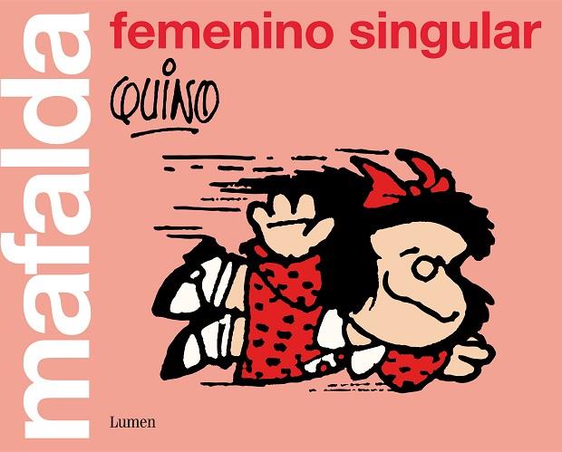 MAFALDA FEMENINO SINGULAR | 9788426405852 | QUINO, | Llibreria Online de Vilafranca del Penedès | Comprar llibres en català