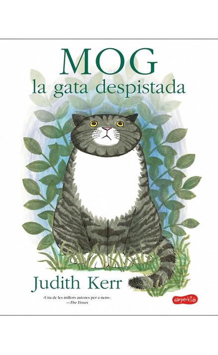 MOG LA GATA DESPISTADA | 9788417222192 | KERR, JUDITH | Llibreria Online de Vilafranca del Penedès | Comprar llibres en català
