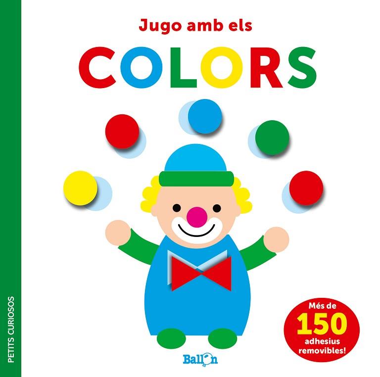 ADHESIUS-JUGO AMB ELS COLORS - PETITS CURIOSOS | 9789403225067 | BALLON | Llibreria Online de Vilafranca del Penedès | Comprar llibres en català