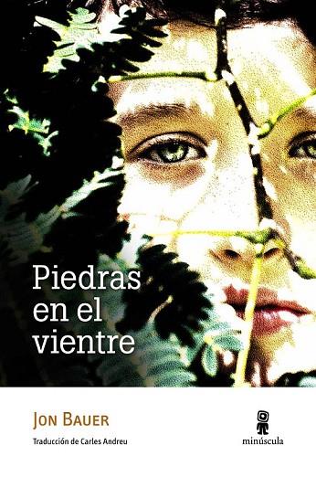 PIEDRAS EN EL VIENTRE | 9788494145728 | BAUER, JON | Llibreria L'Odissea - Libreria Online de Vilafranca del Penedès - Comprar libros