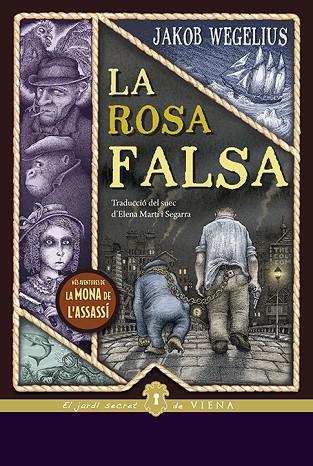 LA ROSA FALSA | 9788417998912 | WEGELIUS, JAKOB | Llibreria Online de Vilafranca del Penedès | Comprar llibres en català