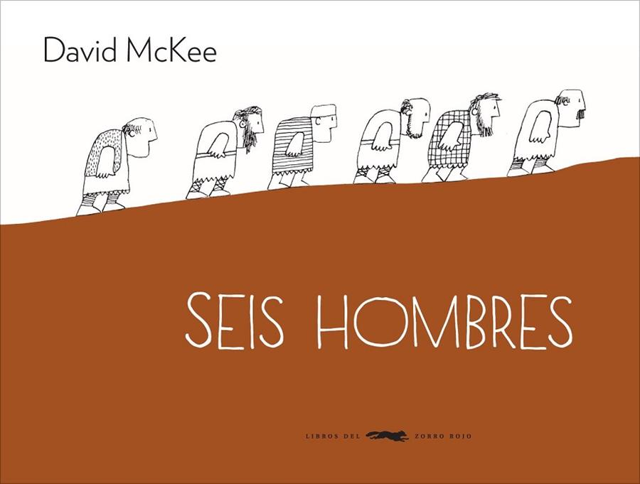 SEIS HOMBRES | 9788494104190 | MCKEE, DAVID | Llibreria Online de Vilafranca del Penedès | Comprar llibres en català