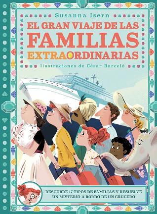 EL GRAN VIAJE DE LAS FAMILIAS EXTRAORDINARIAS | 9788418128288 | BARCELÓ, CÉSAR | Llibreria Online de Vilafranca del Penedès | Comprar llibres en català