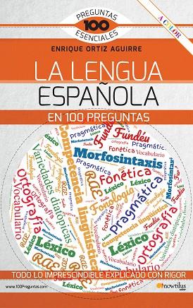 LA LENGUA ESPAÑOLA EN 100 PREGUNTAS | 9788413052243 | ORTIZ, ENRIQUE | Llibreria L'Odissea - Libreria Online de Vilafranca del Penedès - Comprar libros