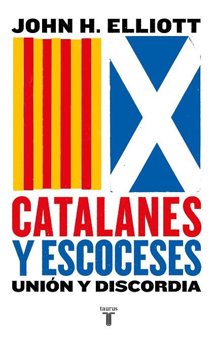CATALANES Y ESCOCESES | 9788430619887 | ELLIOTT, JOHN H. | Llibreria Online de Vilafranca del Penedès | Comprar llibres en català