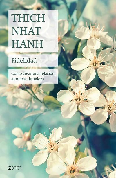 FIDELIDAD | 9788408241447 | HANH, THICH NHAT | Llibreria Online de Vilafranca del Penedès | Comprar llibres en català