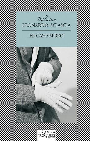 EL CASO MORO | 9788483833704 | SCIASCIA, LEONARDO | Llibreria Online de Vilafranca del Penedès | Comprar llibres en català