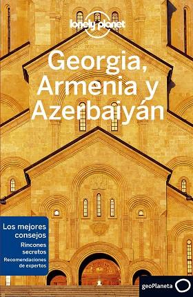 GEORGIA, ARMENIA Y AZERBAIYÁN 2020 | 9788408225270 | MASTERS, TOM/BALSAM, JOEL/SMITH, JENNY | Llibreria Online de Vilafranca del Penedès | Comprar llibres en català