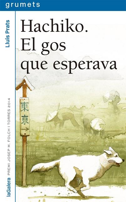 HACHIKO EL GOS QUE ESPERAVA | 9788424659745 | PRATS MARTÍNEZ, LLUÍS | Llibreria Online de Vilafranca del Penedès | Comprar llibres en català