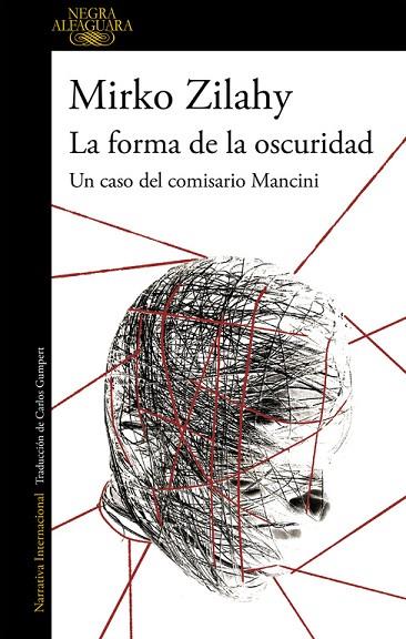 LA FORMA DE LA OSCURIDAD (UN CASO DEL COMISARIO MANCINI 2) | 9788420432731 | ZILAHY, MIRKO  | Llibreria Online de Vilafranca del Penedès | Comprar llibres en català