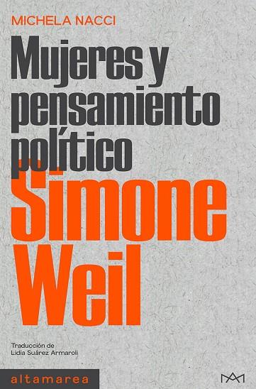 SIMONE WEIL | 9788418481789 | NACCI, MICHELA | Llibreria Online de Vilafranca del Penedès | Comprar llibres en català