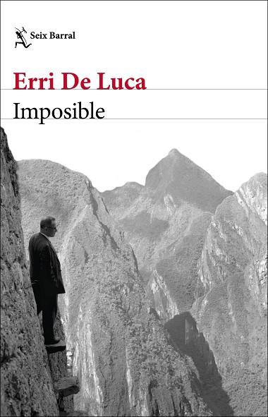 IMPOSIBLE | 9788432237287 | DE LUCA, ERRI | Llibreria Online de Vilafranca del Penedès | Comprar llibres en català