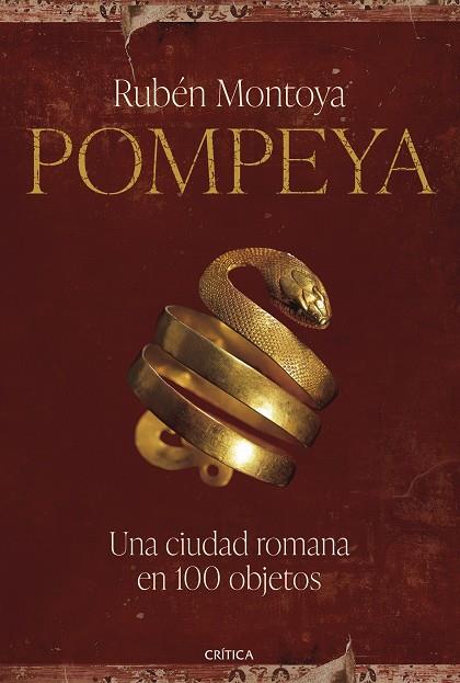 POMPEYA UNA CIUDAD ROMANA EN 100 OBJETOS | 9788491996248 | MONTOYA, RUBÉN | Llibreria Online de Vilafranca del Penedès | Comprar llibres en català