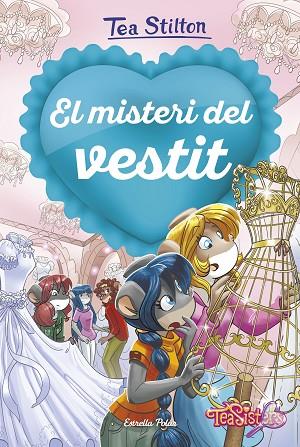 EL MISTERI DEL VESTIT 6 | 9788418135620 | STILTON, TEA | Llibreria Online de Vilafranca del Penedès | Comprar llibres en català