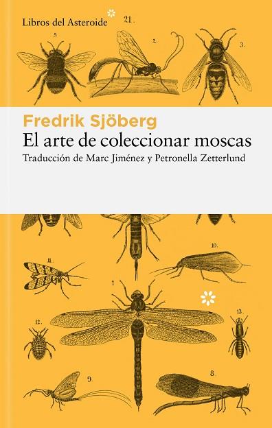 EL ARTE DE COLECCIONAR MOSCAS | 9788419089649 | SJÖBERG, FREDRIK | Llibreria Online de Vilafranca del Penedès | Comprar llibres en català