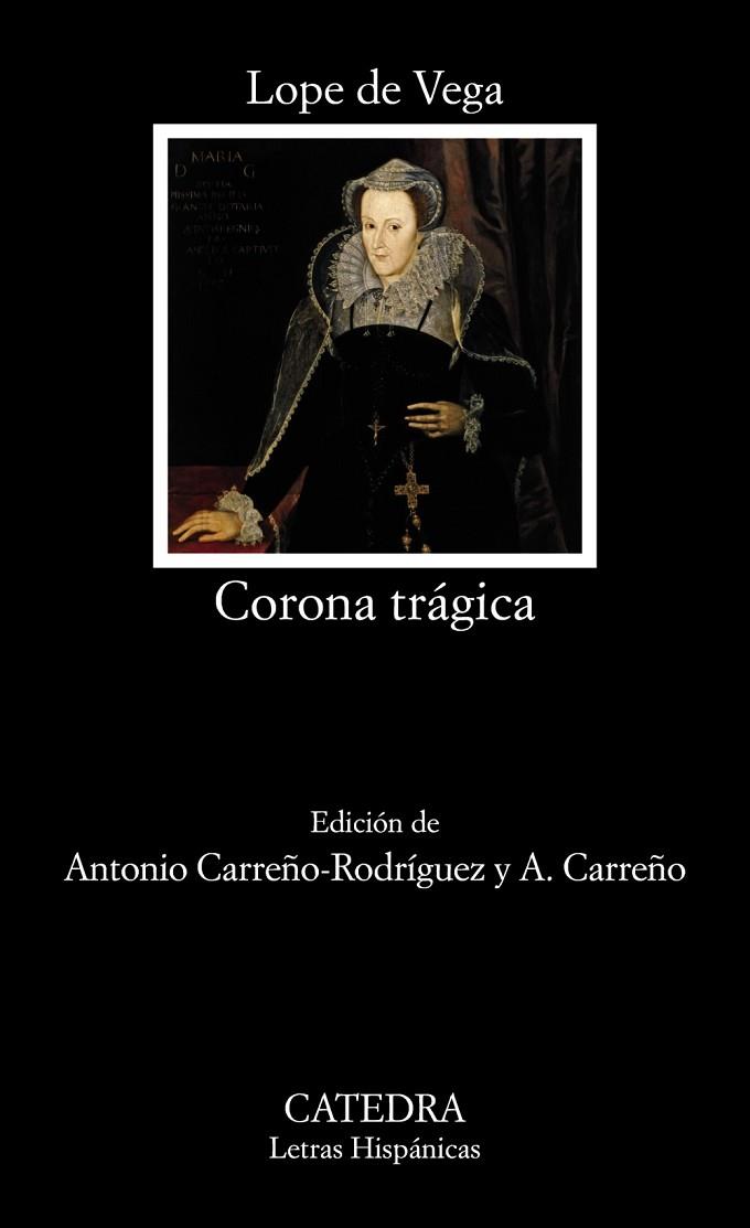 CORONA TRÁGICA | 9788437632995 | VEGA, LOPE DE | Llibreria Online de Vilafranca del Penedès | Comprar llibres en català