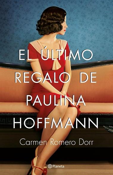 EL ÚLTIMO REGALO DE PAULINA HOFFMANN | 9788408180593 | ROMERO DORR, CARMEN | Llibreria Online de Vilafranca del Penedès | Comprar llibres en català