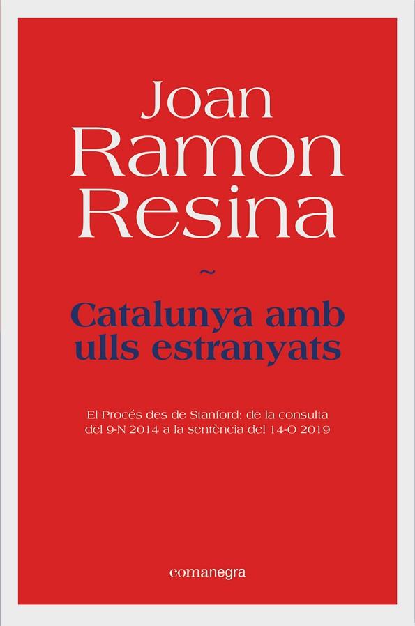 CATALUNYA AMB ULLS ESTRANYATS | 9788418022531 | RESINA, JOAN RAMON | Llibreria Online de Vilafranca del Penedès | Comprar llibres en català