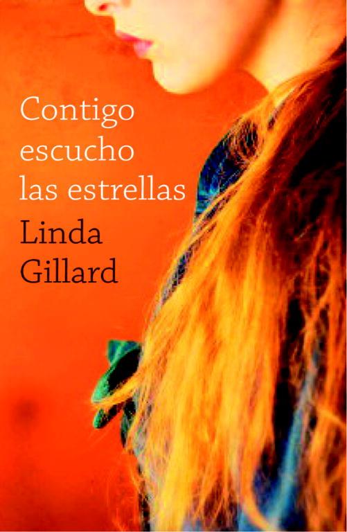 CONTIGO ESCUCHO LAS ESTRELLAS | 9788401383014 | GILLARD, LINDA | Llibreria Online de Vilafranca del Penedès | Comprar llibres en català