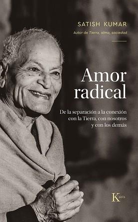 AMOR RADICAL | 9788411211789 | KUMAR, SATISH | Llibreria Online de Vilafranca del Penedès | Comprar llibres en català