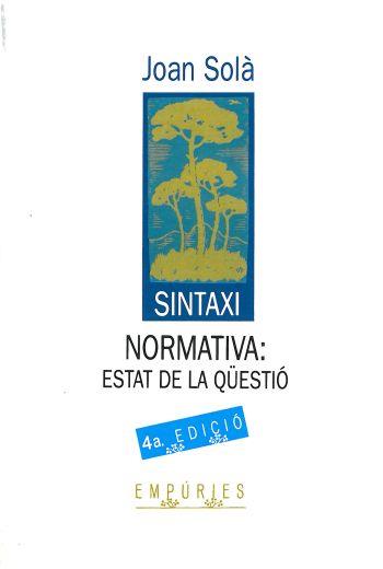 SINTAXI NORMATIVA | 9788475964348 | JOAN SOLA | Llibreria Online de Vilafranca del Penedès | Comprar llibres en català